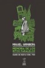 Memoria de los ritos paralelos: diario de Nueva York, 1964 Miguel Grinberg