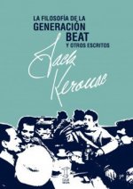 La filosofía de la generación Beat y otros escritos