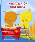 Pollito Maton Tiene Novia