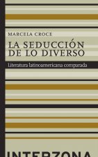 La seducción de lo diverso. Literatura latinoamericana comparada