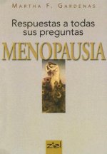 Menopausia. Respuesta a Todas Sus Preguntas: Monopause: Answers to All Your Questions