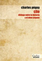 Clio. Diálogo entre la historia y el alma pagana