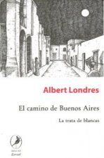 CAMINO DE BUENOS AIRES, EL