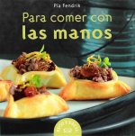 PARA COMER CON LAS MANOS