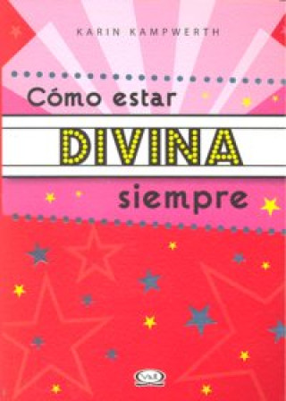 COMO ESTAR DIVINA SIEMPRE