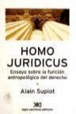 Homo juridicus. Ensayo sobre la función antropológica del derecho