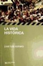 Vida histórica, La