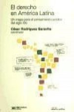 El derecho en América Latina: un mapa para el pensamiento jurídico del siglo XXI