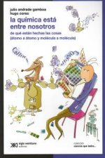 QUIMICA ESTA ENTRE NOSOTROS,LA