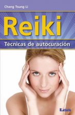 Reiki - Tecnicas de Autocuracion: Tecnicas de Autocuracion