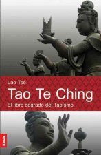 Tao Te Ching: El Libro Sagrado del Taoismo