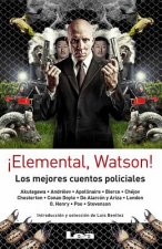 Elemental, Watson!: Los Mejores Cuentos Policiales