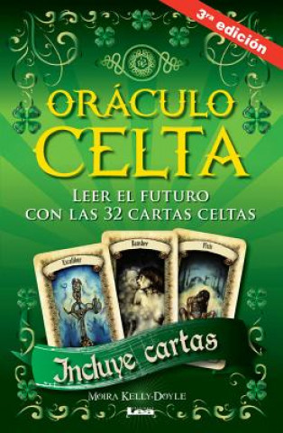 Oraculo Celta 3ed: Leer El Futuro Con Las 32 Cartas Celtas