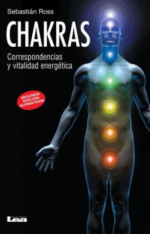 Chakras: Correspondencias y Vitalidad Energetica