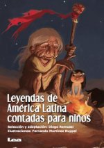 Leyendas de America Latina Contadas Para Ninos