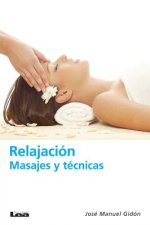 Relajacion: Masajes y Tecnicas