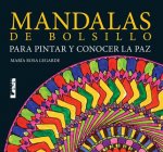 Mandalas de Bolsillo: Para Pintar y Conocer La Paz