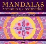 Mandalas - Armonia y Creatividad: 90 Disenos Para Pintar