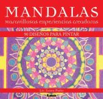 Mandalas - Maravillosas Experiencias Creadoras: 90 Disenos Para Pintar