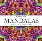 Mandalas - Hacia La Paz Interior