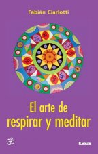 El Arte de Respirar y Meditar
