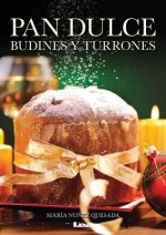 Pan Dulce, Budines y Turrones