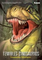 Temibles Dinosaurios: Tyranosaurios y Velociraptors