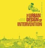 The Urban Design of Intervention: Imposed and Adaptive Places in Asian Cities