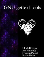 Gnu Gettext Tools: Native Language Support Library and Tools