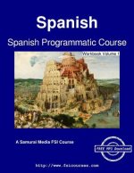 Spanish Programmatic Course - Workbook Volume 1