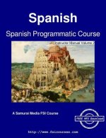 Spanish Programmatic Course - Instructor Manual Volume 2