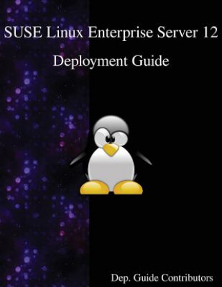 Suse Linux Enterprise Server 12 - Deployment Guide