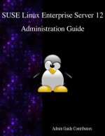 Suse Linux Enterprise Server 12 - Administration Guide