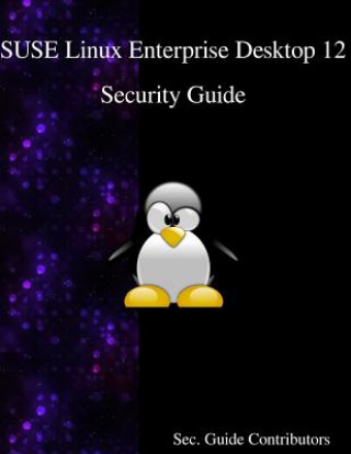 Suse Linux Enterprise Desktop 12 - Security Guide