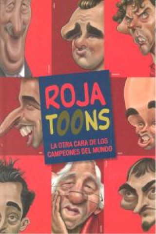ROJA TOONS LA OTRA CARA DE LOS CAMPEONES DEL MUND