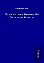 wunderbaren Abenteuer des Tartarin von Tarascon