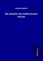 Die Arbeiten des Vatikanischen Konzils
