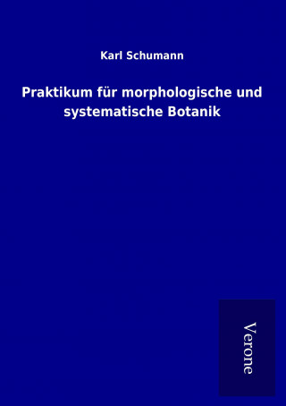 Praktikum für morphologische und systematische Botanik