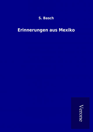 Erinnerungen aus Mexiko