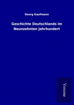 Geschichte Deutschlands im Neunzehnten Jahrhundert