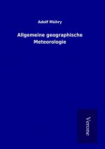 Allgemeine geographische Meteorologie