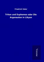 Triton und Euphemos oder Die Argonauten in Libyen