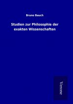 Studien zur Philosophie der exakten Wissenschaften