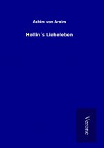 Hollin´s Liebeleben