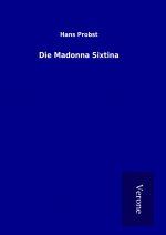 Die Madonna Sixtina