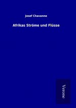 Afrikas Ströme und Flüsse