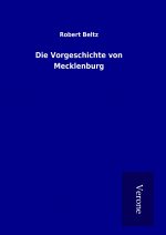 Die Vorgeschichte von Mecklenburg