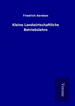 Kleine Landwirtschaftliche Betriebslehre