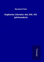Englische Literatur des XIX.-XX. Jahrhunderts