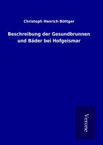 Beschreibung der Gesundbrunnen und Bäder bei Hofgeismar